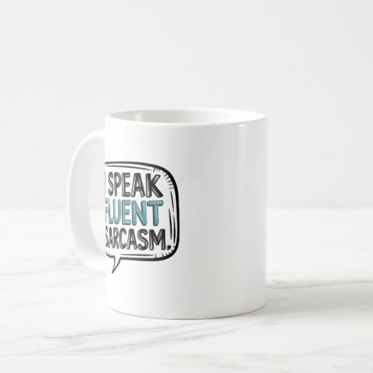 Zitat, ich spreche Fluent Sarcasm Kaffeetasse (Vorderseite Links)