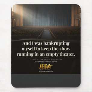 Zitat in einem leeren Theater anzeigen Mousepad