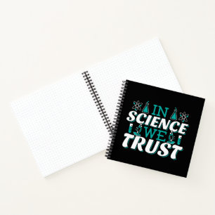 Zitat 'In Science We Trust' - Lehrer Notizblock