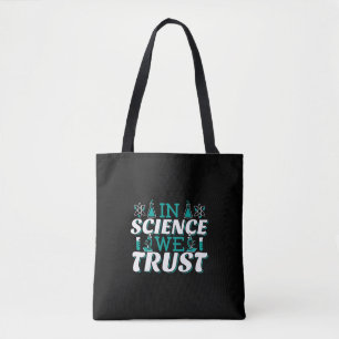 Zitat 'In Science We Trust' - Lehrer Tasche