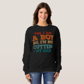 Zitat Ja, ich bin ein Junge nein, ich schneide nic Sweatshirt (Vorne ganz)