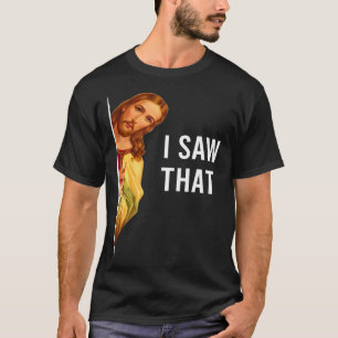 Zitat Jesus Meme Ich sah, dass Christlich T-Shirt