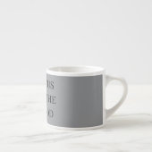 Zitat-Kaffeetasse Espressotasse (Rechts)