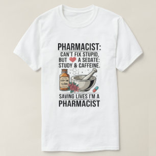 Zitat Kann Dummheit in der Apotheke nicht beheben T-Shirt