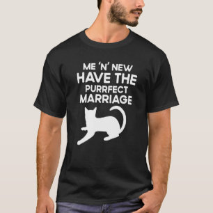 Zitat Katze Haustier für gute Ehen Leben T-Shirt