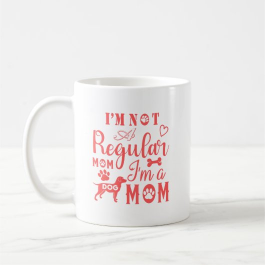 Zitat: Keine regelmäßige Mama, ich bin eine Hundes Kaffeetasse (Links)