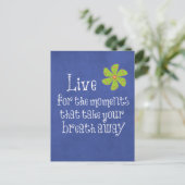 Zitat: Leben, Momente, Atem Postkarte (Stehend Vorderseite)
