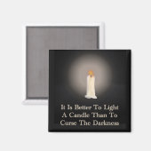 Zitat "Light a Candle" Magnet (Vorderseite/Rückseite)