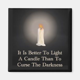 Zitat "Light a Candle" Magnet