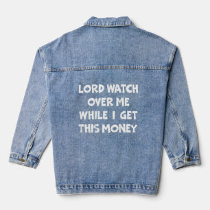 Zitat Lord Pass auf mich auf, während ich dieses G Jeansjacke