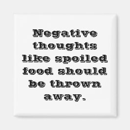 Zitat negativer Gedanken Magnet