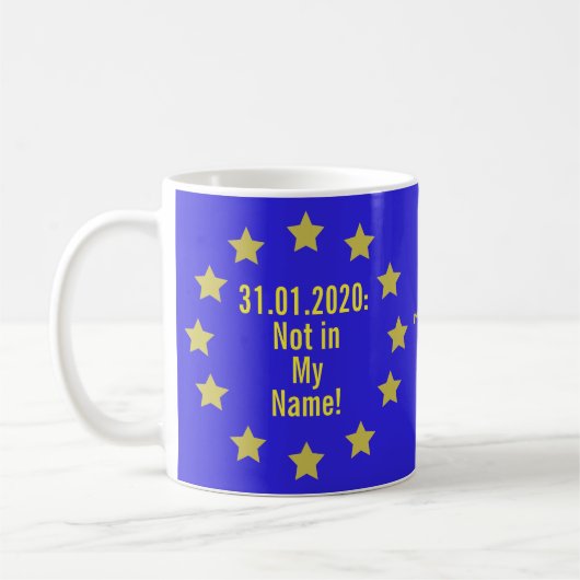 Zitat / Nicht in meinem Namen!Brexit Kaffeetasse (Links)