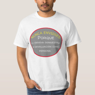 Zitat-Nunca-Neid-Hemd T-Shirt