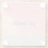 Zitat NUR BREATHE Pastell Pink Blue Sky Moderne Glasuntersetzer (Rückseite)