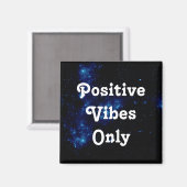 Zitat positive Bilder nur Galaxy Schwarz Blau Weiß Magnet (Vorderseite/Rückseite)