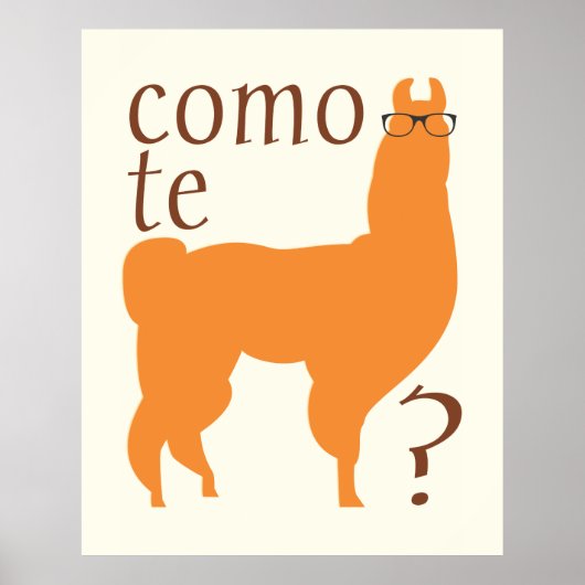 Zitat-Poster-Druck: Como te lama(s) Poster (Vorne)