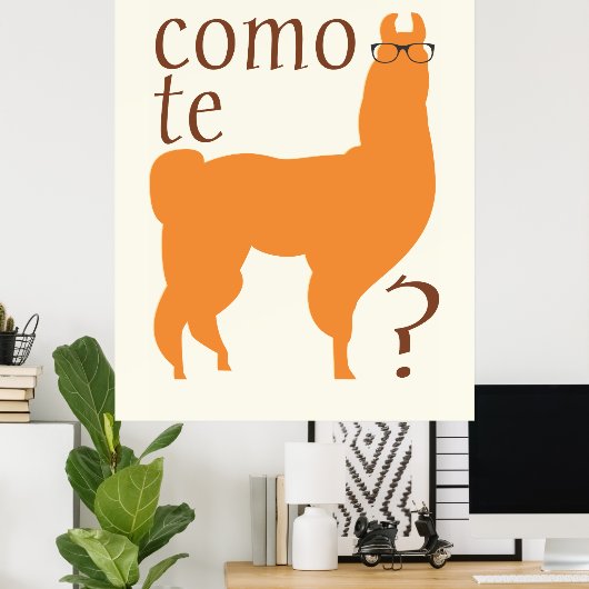 Zitat-Poster-Druck: Como te lama(s) Poster (Heimbüro)