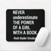 Zitat RBG, Unterschätzen Sie niemals den Power ein Mousepad (Mit Mouse)