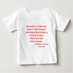 Zitat Roberts Anton Wilson Baby T-shirt