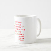 Zitat Roberts Anton Wilson Kaffeetasse (VorderseiteRechts)