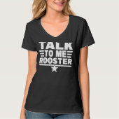Zitat Sarcastic Sprichwort mit mir Rooster Thanksg T-Shirt (Vorderseite)