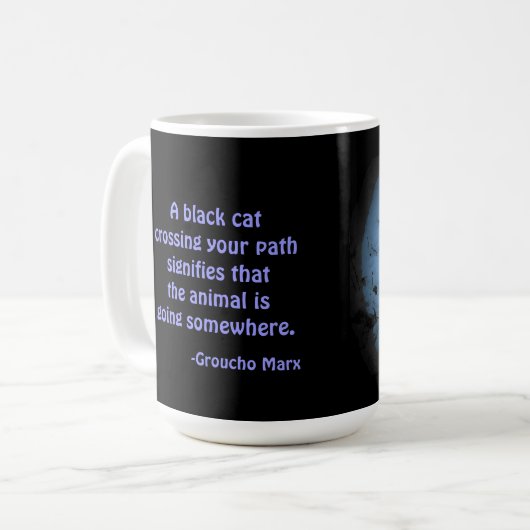Zitat schwarzer Katze Groucho Marxs Kaffeetasse (Vorderseite Links)