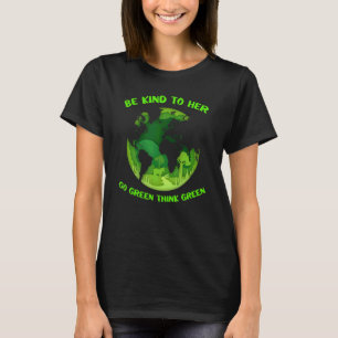Zitat sei nett zu ihrem Coolen grünen Denke ökolog T-Shirt