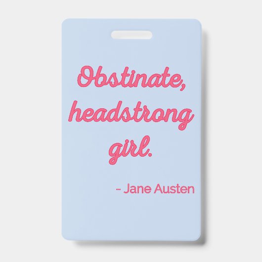 Zitat "Stolz und Vorurteile" II - Niedlicher Stil Ausweis (Vorderseite)