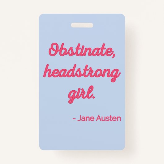 Zitat "Stolz und Vorurteile" II - Niedlicher Stil Ausweis (Vorderseite)