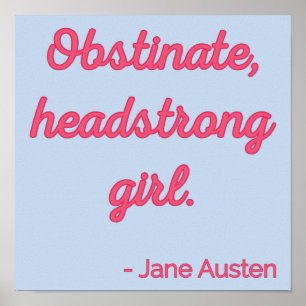 Zitat "Stolz und Vorurteile" II - Niedlicher Stil Poster