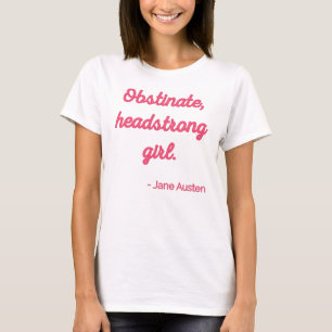 Zitat "Stolz und Vorurteile" II - Niedlicher Stil T-Shirt