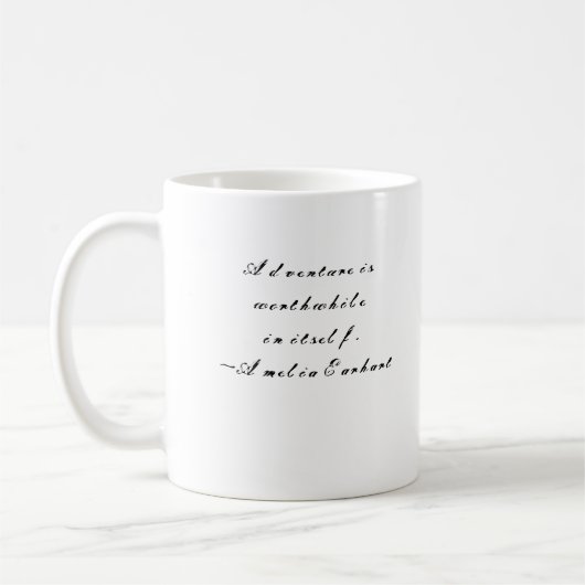 Zitat-Tasse Amelia Earhart Kaffeetasse (Links)