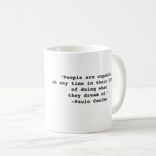 Zitat-Tasse Paulo Coelho Kaffeetasse (VorderseiteRechts)