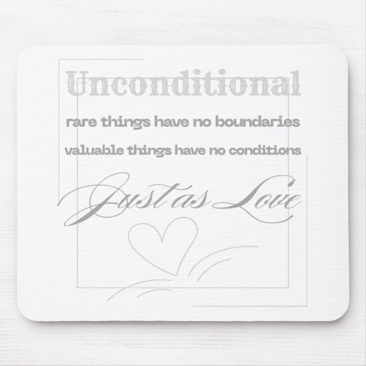 Zitat über bedingungslose Liebe Mousepad (Vorne)