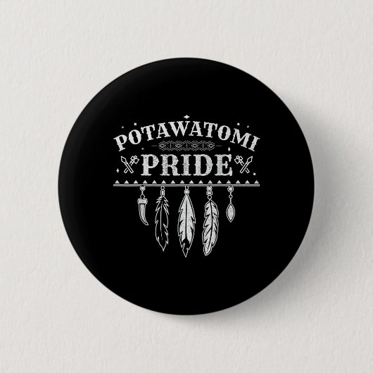 Zitat über den Stolz der Native Americans für eine Button (Vorderseite)