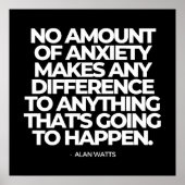 Zitat über die Angst von Alan Watts Poster (Vorne)