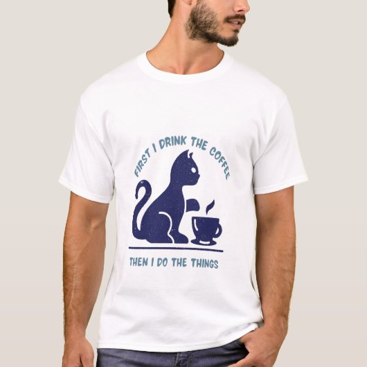 Zitat über Kaffee, eine schöne blaue Katze T-Shirt (Vorderseite)