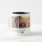 Zitat über süße Haustiere Hund Benutzerdefiniert 3 Zweifarbige Tasse (Vorderseite Links)