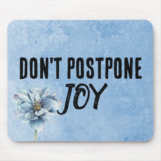 Zitat und blaue Blume Mousepad (Vorne)