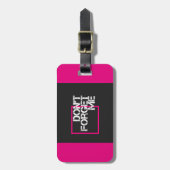 Zitat Vergessen Sie mir kein grafisches Typografie Gepäckanhänger (Vorderseite vertikal)