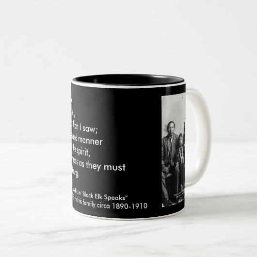 Zitat von Black Elk 1 Zweifarbige Tasse (VorderseiteRechts)