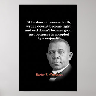 Zitat von Booker T. Washington über Wahrheit, Rich Poster