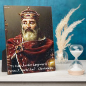 Zitat von Charlemagne und berühmten Sprachen Fotoplatte (Seite)