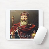Zitat von Charlemagne und berühmten Sprachen Mousepad (Mit Mouse)
