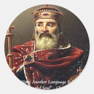 Zitat von Charlemagne und berühmten Sprachen Runder Aufkleber