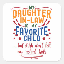 Zitat von der Jungen-Lieblingsfamilie Quadratischer Aufkleber