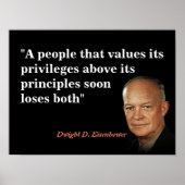 Zitat von Eisenhower über Privilegien und Grundsät Poster (Vorne)