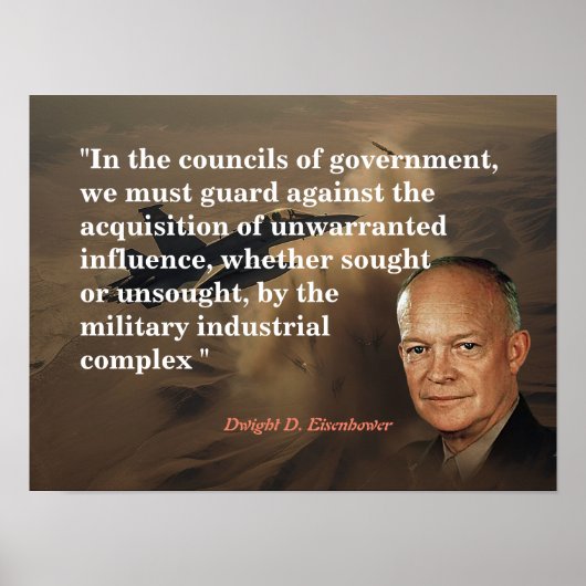 Zitat von Eisenhower zum militärischen Industrieko Poster (Vorne)