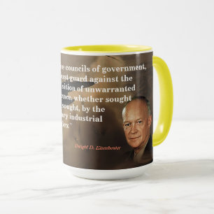 Zitat von Eisenhower zum militärischen Industrieko Tasse