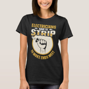 Zitat von Elektriker, wir schalten Sie immer noch T-Shirt